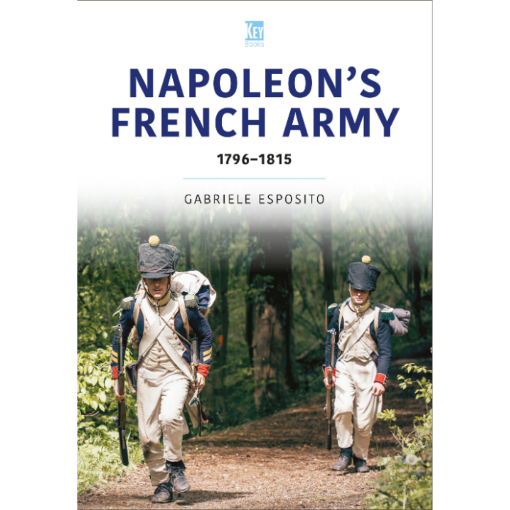 Napoleons French Army 1796-1815
