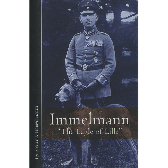 Immelmann - The Eagle of Lille Book