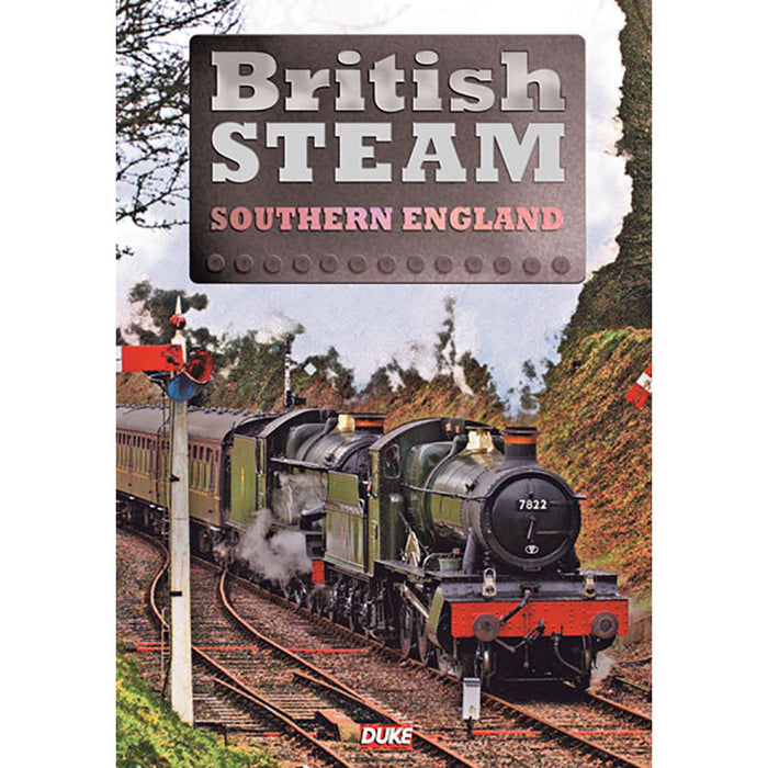 British Steam in Southern England DVD