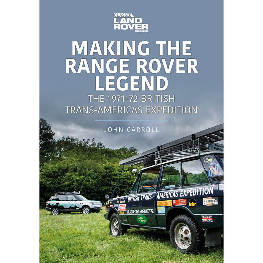 Range Rover: 1971-72 GB Trans-Americas Expedition