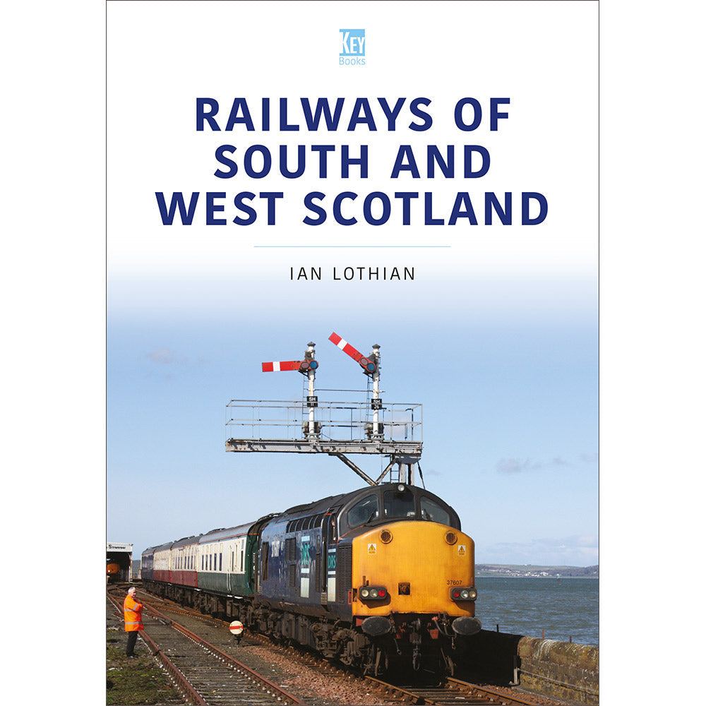 Railways of South and West Scotland
