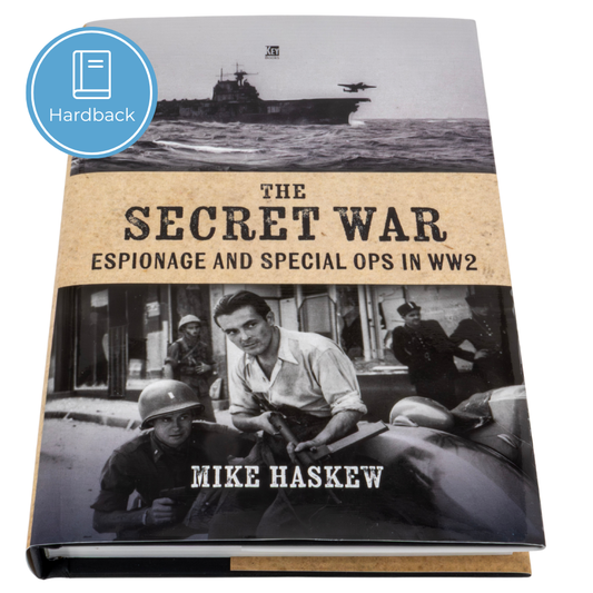 The Secret War: Espionage and Special Ops in WWII
