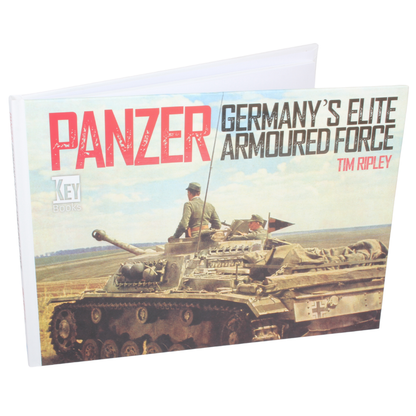 Panzer: Germany's Elite Armoured Force