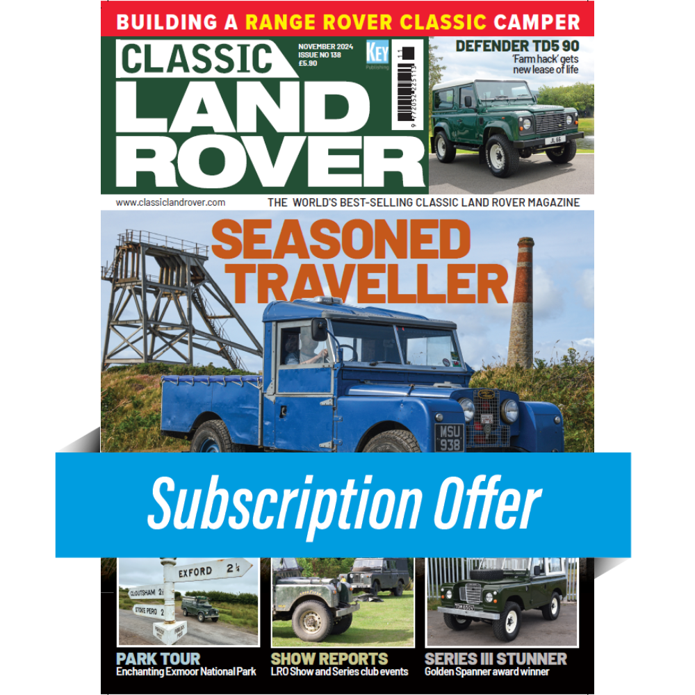 Classic Land Rover, Classic Vehicle Print Magazine Subscription – Key ...