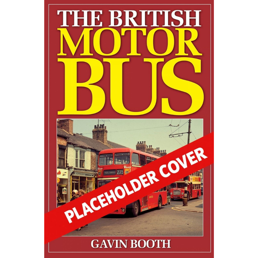 British Motor Bus: The Definitive History