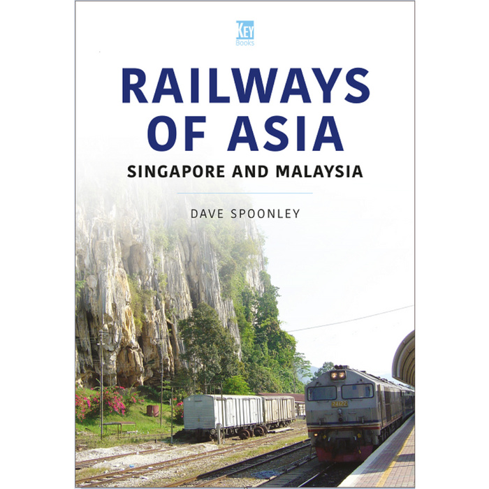 Railways of Asia: Singapore and Malaysia