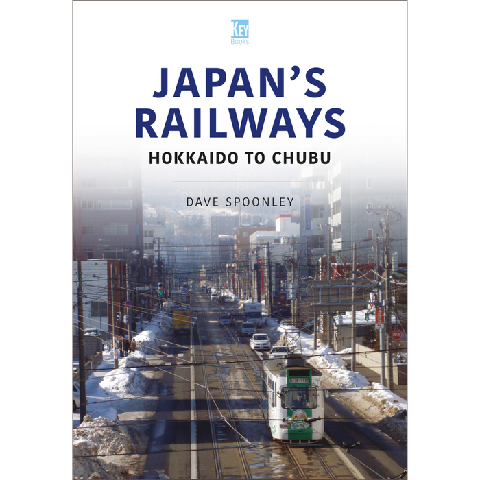 Japan's Railways: Hokkaido to Chubu