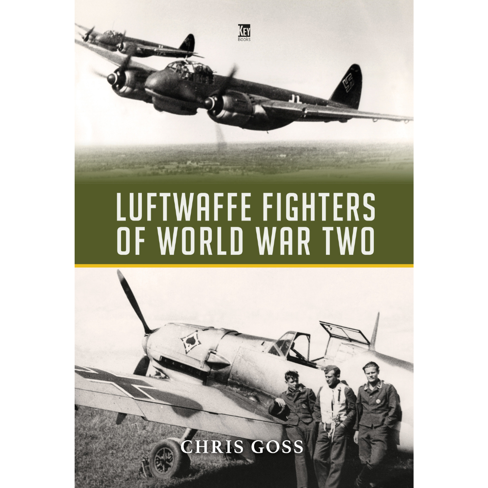 Luftwaffe Fighters of World War Two — Key Publishing Ltd