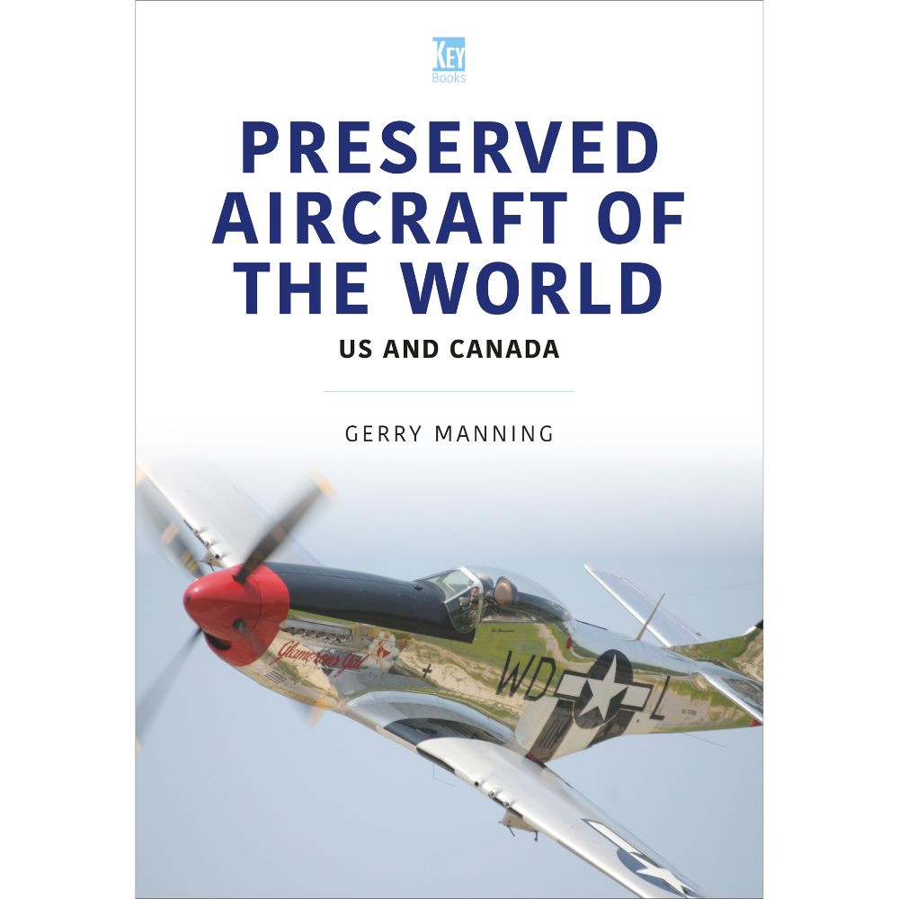 Preserved Aircraft of the World: US and Canada