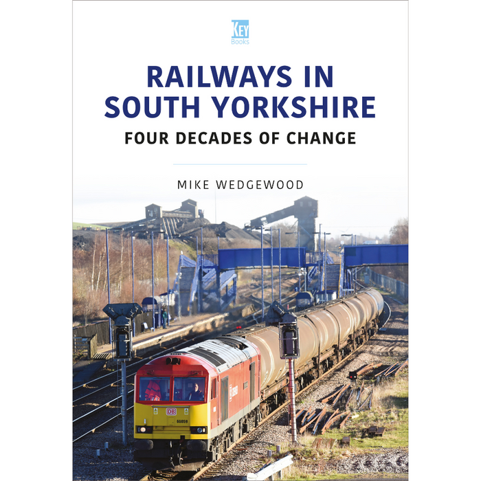 Railways in South Yorkshire: Four Decades of Change