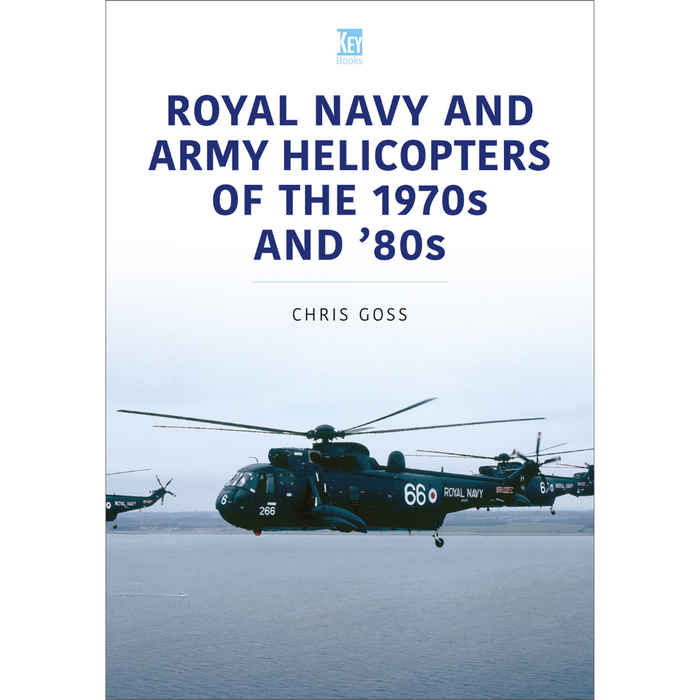 Royal Navy and Army Helicopters of the 70s & 80s
