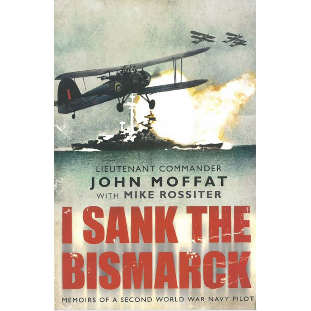 I Sank The Bismarck