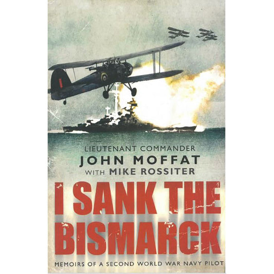 I Sank The Bismarck
