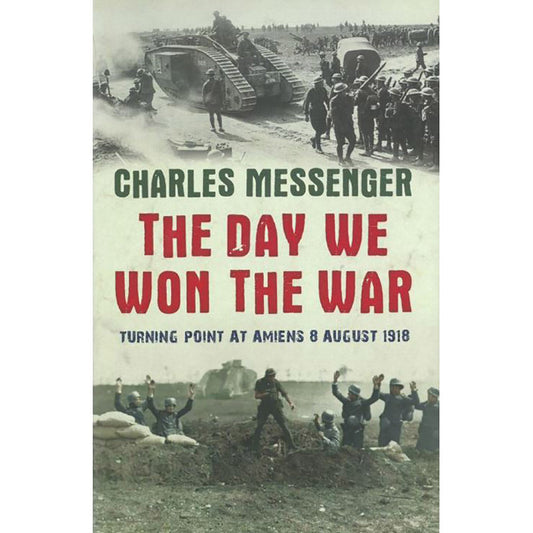 The Day We Won the War