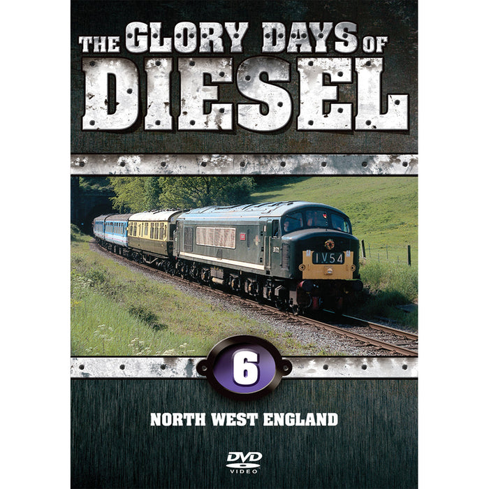 The Glory Days of Diesel Vol 6 N.W England DVD