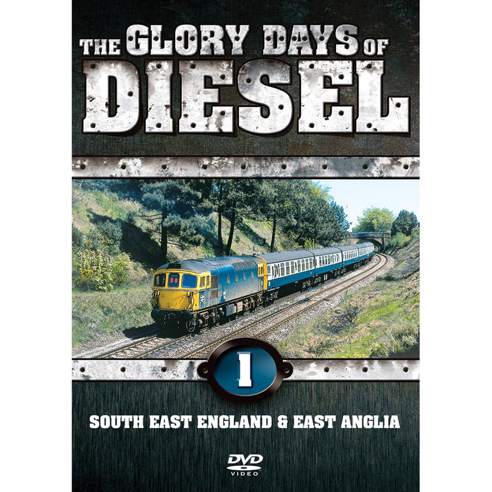 The Glory Days of Diesel Vol 1 S.E and Anglia DVD