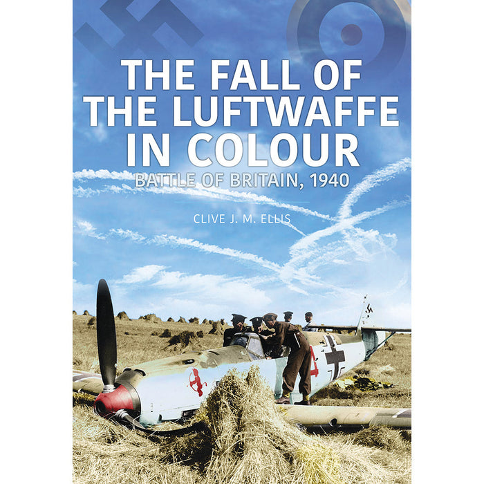 Fall of the Luftwaffe in Colour