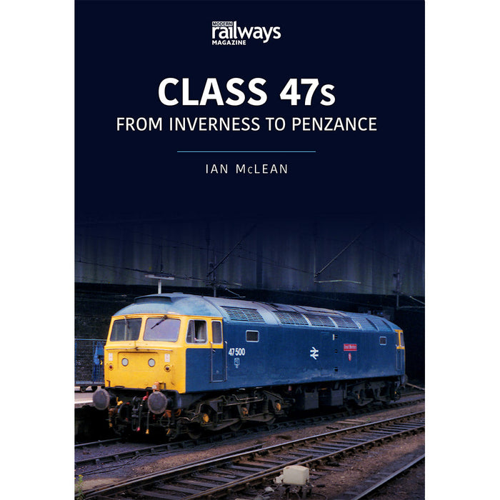 CLASS 47s: From Inverness to Penzance 1982-85