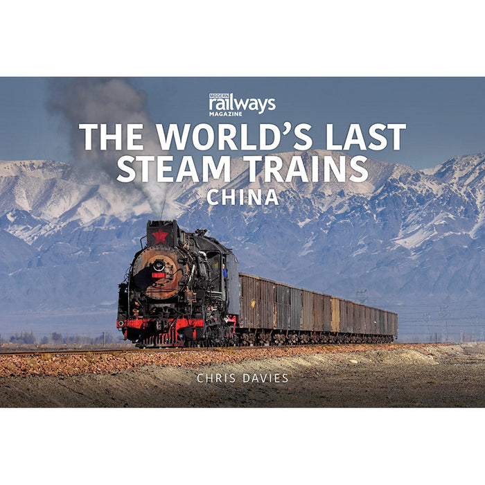 The World's Last Steam Trains: China
