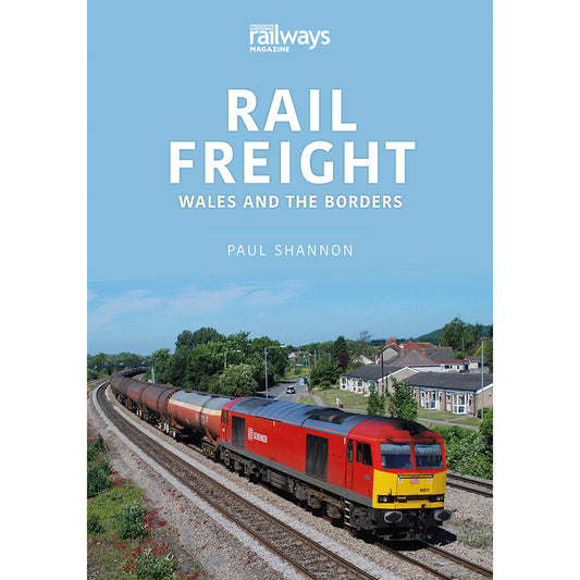 Rail Freight: Wales and the Borders