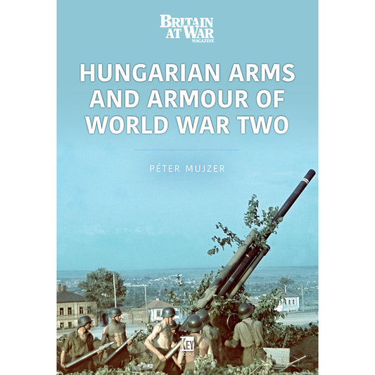 Hungarian Arms and Armour of WW2