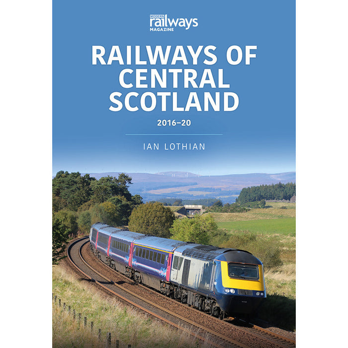 Railways of Central Scotland 2016-20