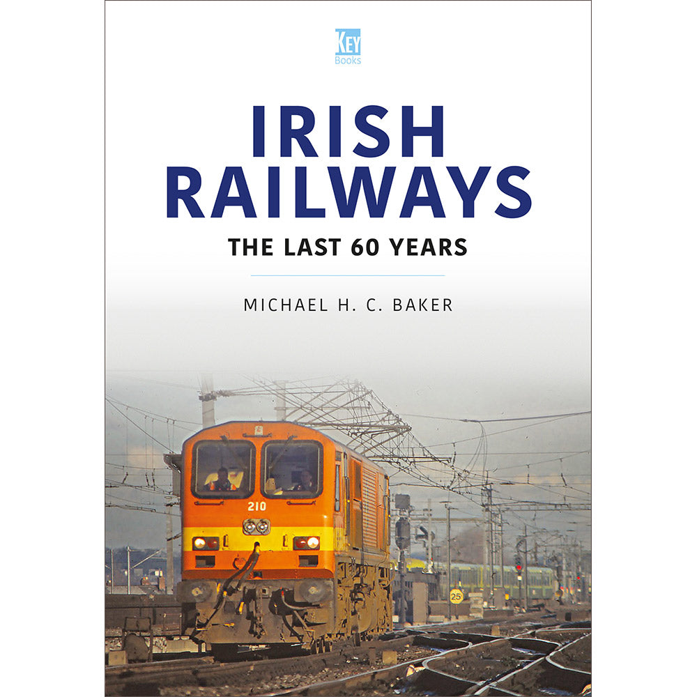 Irish Railways: The Last Sixty Years